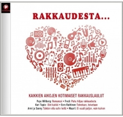 RAKKAUDESTA ... KAIKKIEN AIKOJEN RAKKAUSLAULUT (CD)