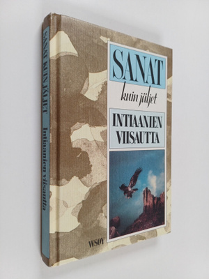 Sanat kuin jäljet : intiaanien viisautta