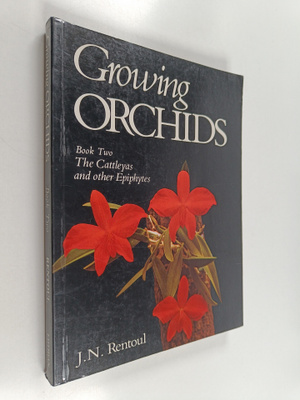 J. N. Rentoul : Growing orchids : Book two : The Cattleya...