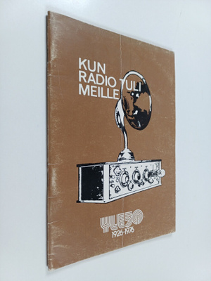 Atte (toim.) Larma : Kun radio tuli meille
