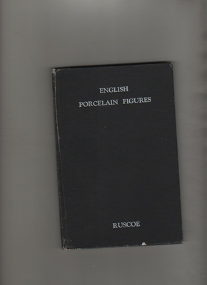 Ruscoe: English Porcelain Figures 1744-1848, Tiranti 1947