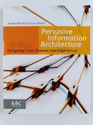 Andrea Resmini : Pervasive information architecture : des...