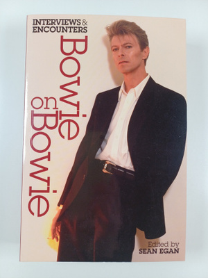 David Bowie : Bowie on Bowie : interviews and encounters