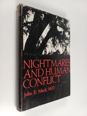 John E. Mack : Nightmares & Human Conflict