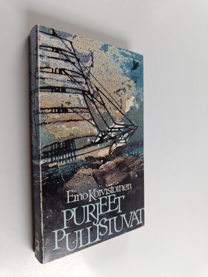 Eino Koivistoinen : Purjeet pullistuvat : Muistiinpanoja ...
