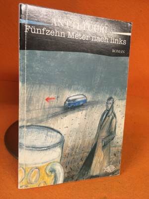 Antti Tuuri: Fu?nfzehn Meter nach links