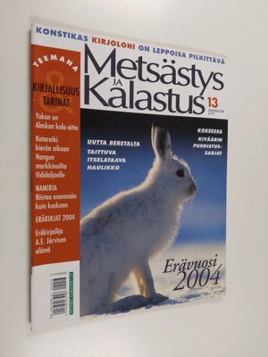 Metsästys ja Kalastus 13 / 2004