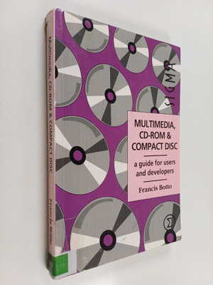 Francis Botto : Multimedia, CD-ROM and compact disc : a g...