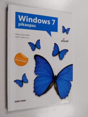 Pekka Malmirae : Windows 7 pikaopas