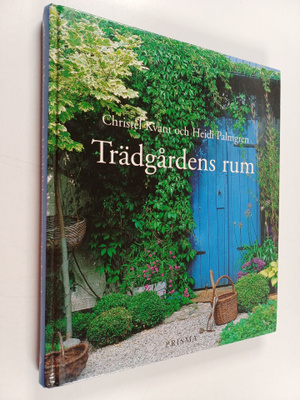 Christel Kvant : Trädgårdens rum