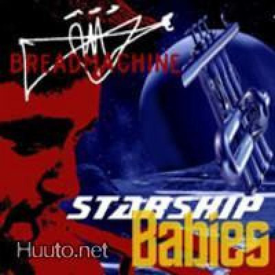 Breadmachine -Starship babies -CD-UUSI