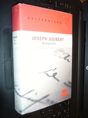 Joseph Joubert : Mitä ajattelen ( 1 p. 2007 ) EIPK !