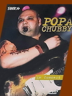 Popa Chubby: In Concert (DVD)