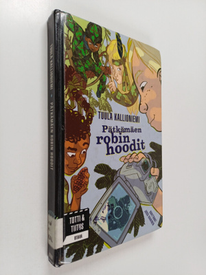 Tuula Kallioniemi : Pätkämäen robin hoodit
