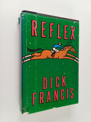 Dick Francis : Reflex