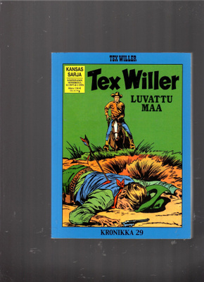 TEX WILLER KRONIKKA 29: Luvattu maa