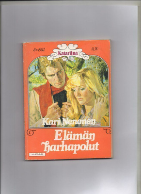 Katariinasarja n:o 8 1982 Kari Nenonen: Elämän harhapolut