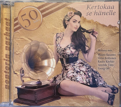KERTOKAA SE HÄNELLE, 50-LUKU (CD), ks. kappaleet