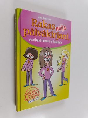 Jim Benton : Rakas nuija päiväkirjani, vaatimattomuus ei ...