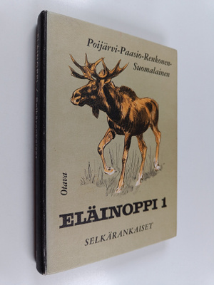 Olavi Renkonen ym. : Eläinoppi oppikouluja varten 1 : sel...