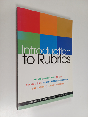Dannelle D. Stevens : Introduction to rubrics : an assess...