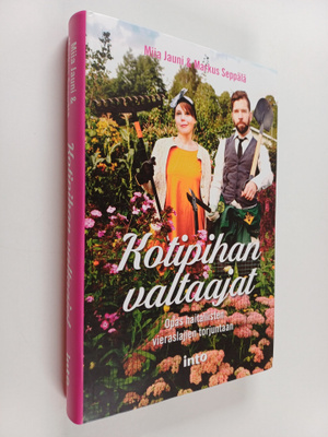 Miia Jauni ym. : Kotipihan valtaajat : opas haitallisten ...