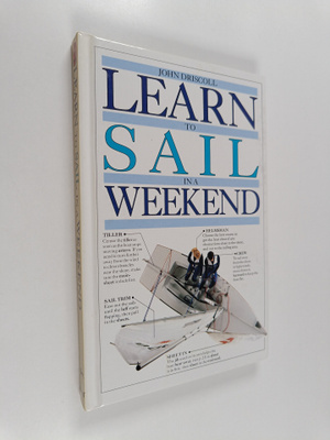 John P. Driscoll : Learn to Sail in a Weekend