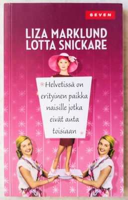 Liza Marklund: HELVETISSÄ ON ERITYINEN PAIKKA… – Seven 2013