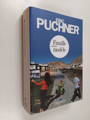 Eric Puchner : Famille modele : roman