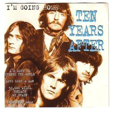 cd, Ten Years After: I'm Going Home [hard rock, blues rock]