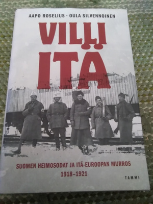 Aapo Roselius - Oula Silvennoinen: Villi itä