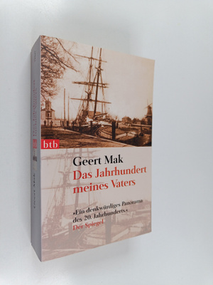 Geert Mak : Das Jahrhundert meines Vaters
