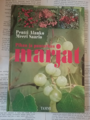Alanko, Saario - Pihan ja puutarhan marjat (sid.)