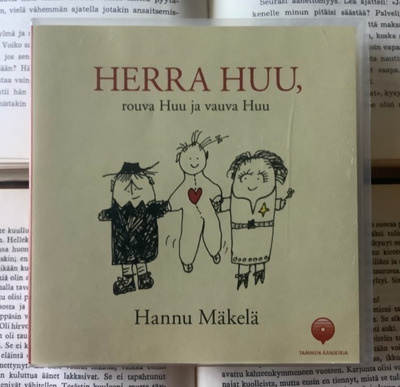 Hannu Mäkelä - Herra Huu, rouva Huu ja vauva Huu (äänikirja)