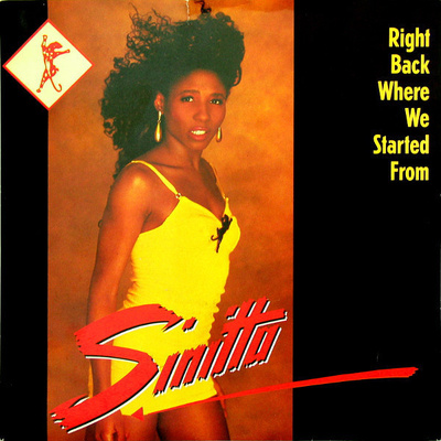 Sinitta :  Right Back Where We Started From  -  7"