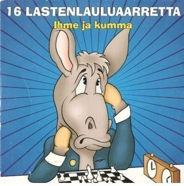 16 LASTENLAULUAARRETTA ihme JA KUMMA