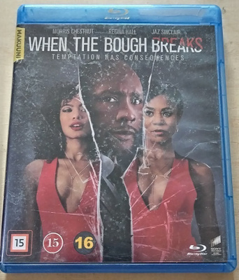 When the bough breaks [vuokrapoisto]