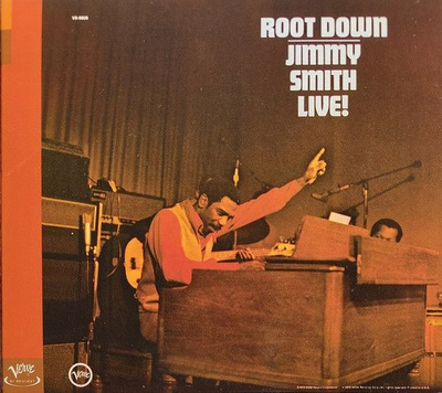 Jimmy Smith – Root Down - Jimmy Smith Live! (Verve 2000)