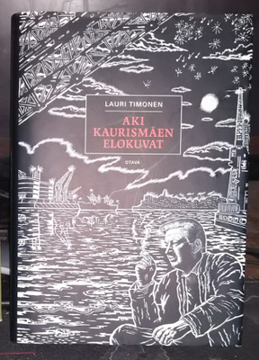 Lauri Timonen - Aki Kaurismäen elokuvat - Otava sid 2006