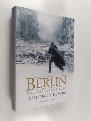 Antony Beevor : Berlin : slutstriden 1945