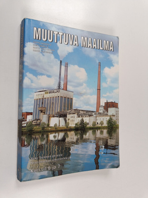 Muuttuva maailma : Lukion historia kurssi 6 & 7 : Nyky-Su...
