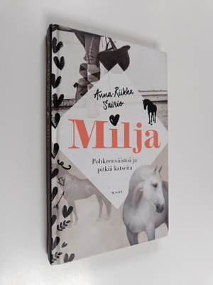 Anna-Riikka Sairio : Milja : pohkeenväistöä ja pitkiä kat...