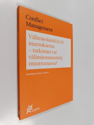 Välimieslainkäyttö murroksessa : tutkimus vai välimiesmen...