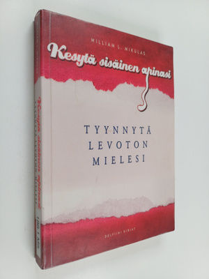 William L. Mikulas : Kesytä sisäinen apinasi : tyynnytä l...