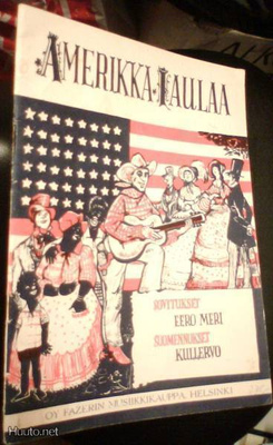 Amerikka laulaa nuottikirja (sov. Eero Meri suom.Kullervo)