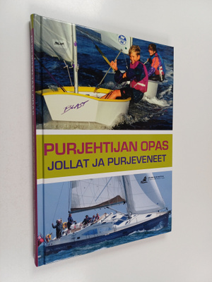 Basil Mosenthal : Purjehtijan opas : jollat ja purjeveneet