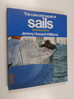 Jeremy Howard-Williams : The care and repair of sails