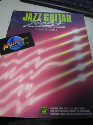 JAZZ GUITAR LICKS BY JAY FRIEDMAN KITARA NUOTTIKIRJA