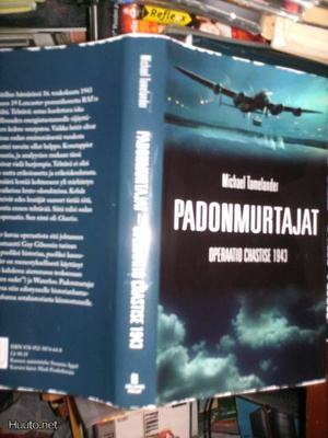 Tamelander  PADONMURTAJAT Operaatio Chastise 1943 (Sis.pk:t)