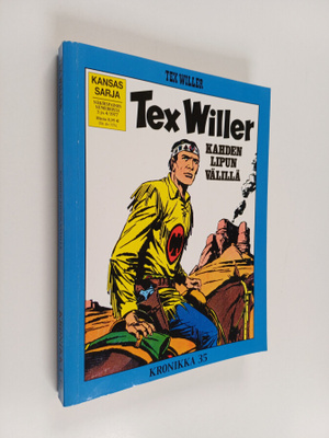 Tex Willer Kronikka 35 : Kahden lipun välillä